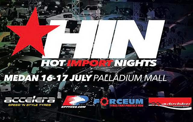 Hot Import Nights 2016 Hadir Pertama Kali di Medan  